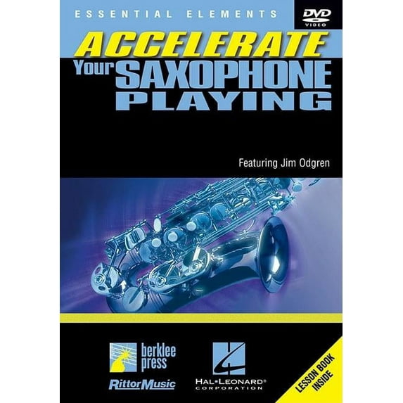 ACCELERATE YOUR SAXOPHONE PLAYING (DVD)
