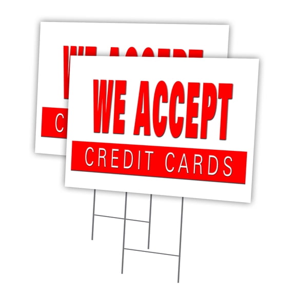 WE ACCEPT CREDIT CARDS 2 Pack Of 12" x 16" Yard Sign & Stake outdoor plastic window | Advertise Your Business | Stake Included Image On Both Sides | Made in The USA