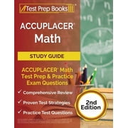 ACCUPLACER Math Prep ACCUPLACER Math Test Study Guide with Two Practice Tests [Includes Detailed Answer Explanations], Paperback