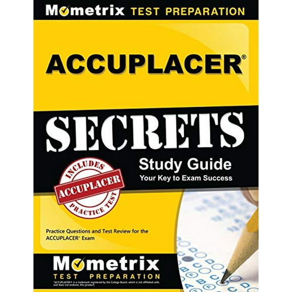 Pre-Owned Accuplacer Secrets Study Guide: Practice Questions and Test Review for the Accuplacer Exam (Paperback) 1627335188 9781627335188