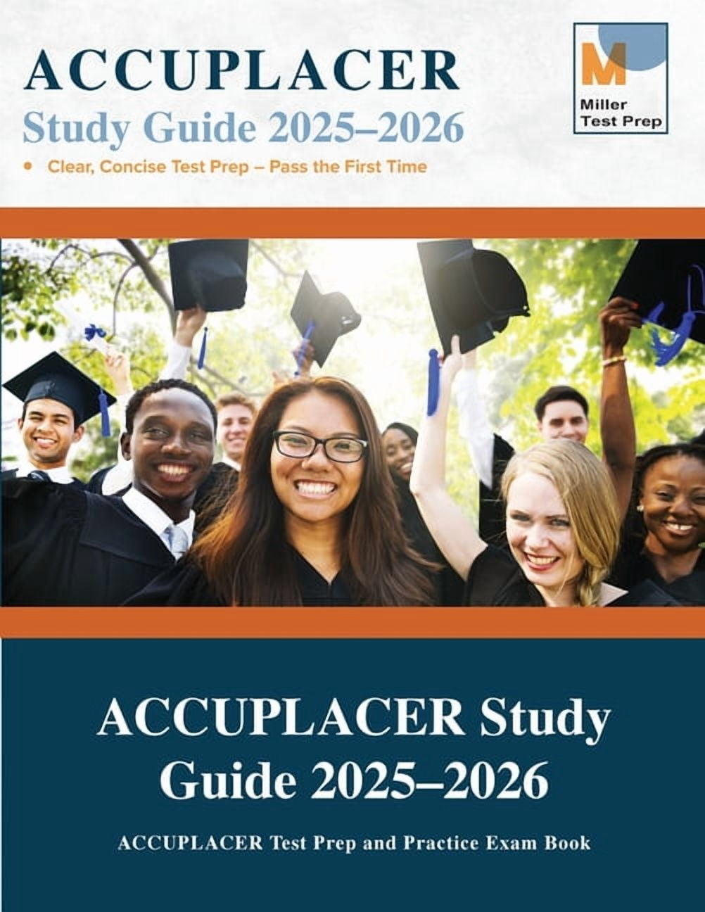 MILLER TEST PREP; ACCUPLACER STUDY GUIDE TEAM ACCUPLACER Study Guide: ACCUPLACER Test Prep and Practice Exam Book, (Paperback)