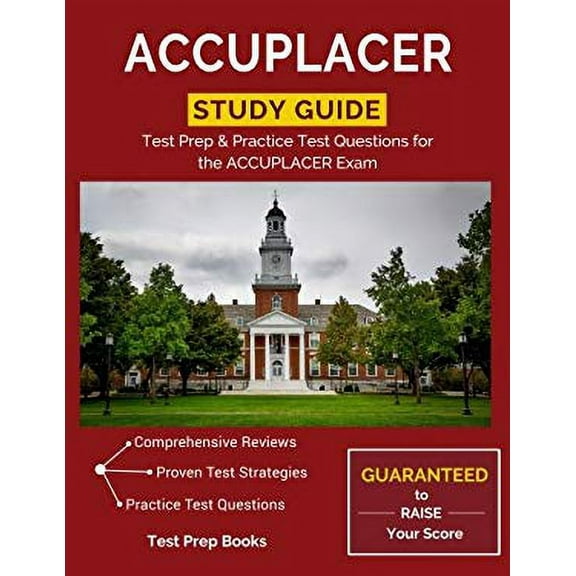 Pre-Owned ACCUPLACER Study Guide: Test Prep & Practice Test Questions for the ACCUPLACER Exam (Paperback) 1628454075 9781628454079