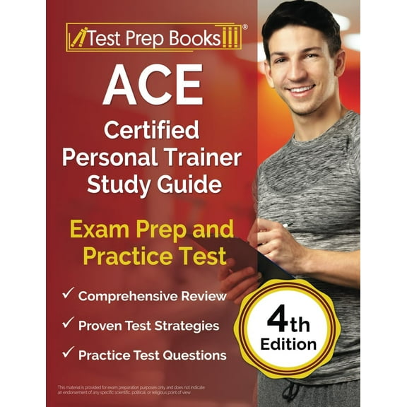 ACE Certified Personal Trainer Study Guide: Exam Prep and Practice Test [4th Edition]
