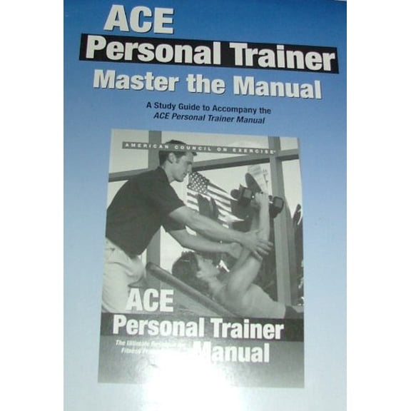 Pre-Owned ACE Personal Trainer, Master the Manual: A Study Guide to Accompany the Ace Personal Trainer Manual (Unknown) 1890720151 9781890720155