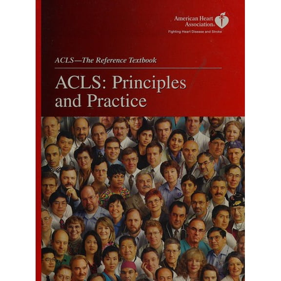 Pre-Owned ACLS: Principles and Practice (Paperback) 0874933412 9780874933413