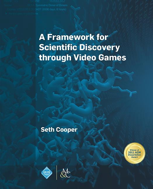 ACM Books A Framework for Scientific Discovery Through Video Games ...