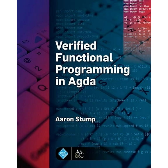 ACM Books Verified Functional Programming in Agda, (Paperback)