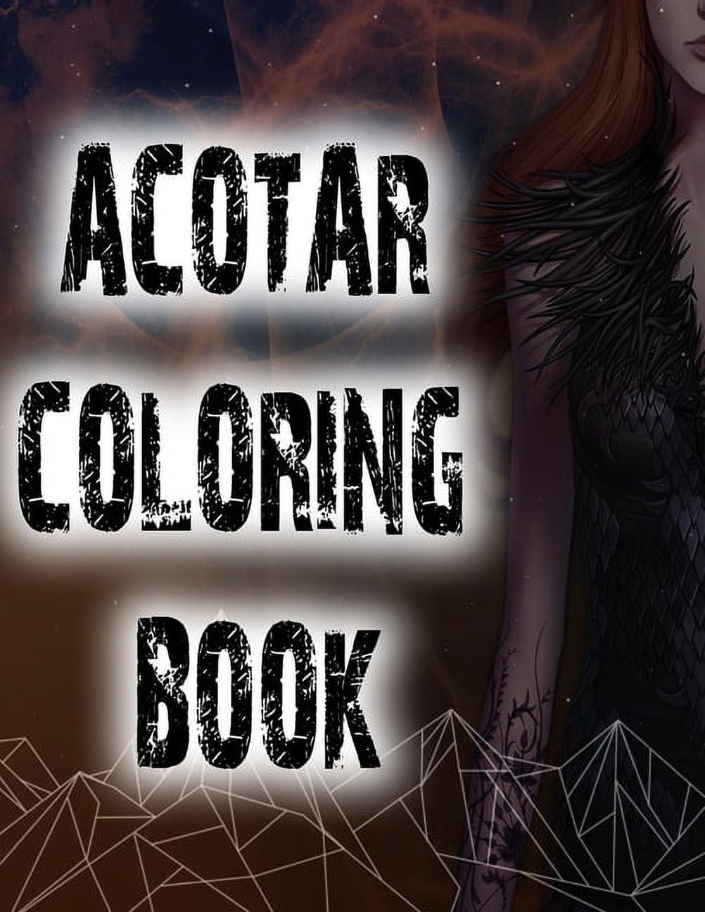 ACOTAR Coloring Book: A Court Of Thorns And Roses Coloring Book, An  Interesting Coloring Book For Fans To Relax And Relieve Stress With Many   And Roses, Fantasy coloring book for adults 