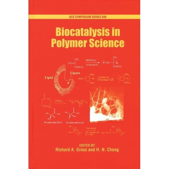 ACS Symposium: Biocatalysis in Polymer Science (Series #840) (Hardcover)