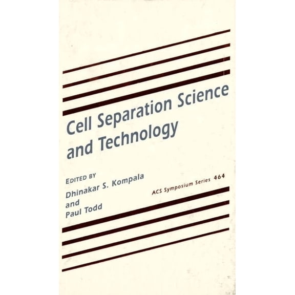 ACS Symposium Cell Separation Science and Technology, Book 464, (Hardcover)
