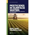 thumbnail image 1 of ACS Symposium: Pesticides in Surface Water : Monitoring, Modeling, Risk Assessment, and Management (Hardcover), 1 of 1