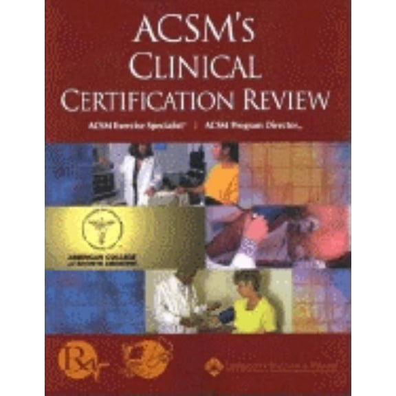 Pre-Owned ACSM's Clinical Certification Review, 9780781725248, 0781725240, Paperback, First Edition edition