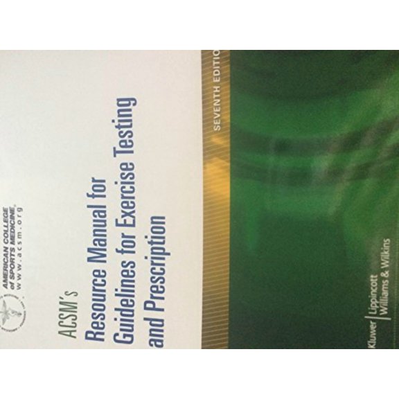 Pre-Owned Acsm's Resource Manual for Guidelines for Exercise Testing and Prescription (Paperback) 1609139569 9781609139568