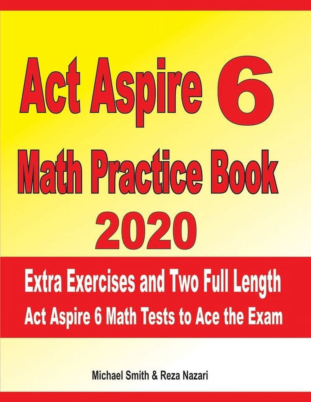 ACT Aspire 6 Math Practice Book 2020 Extra Exercises and Two Full