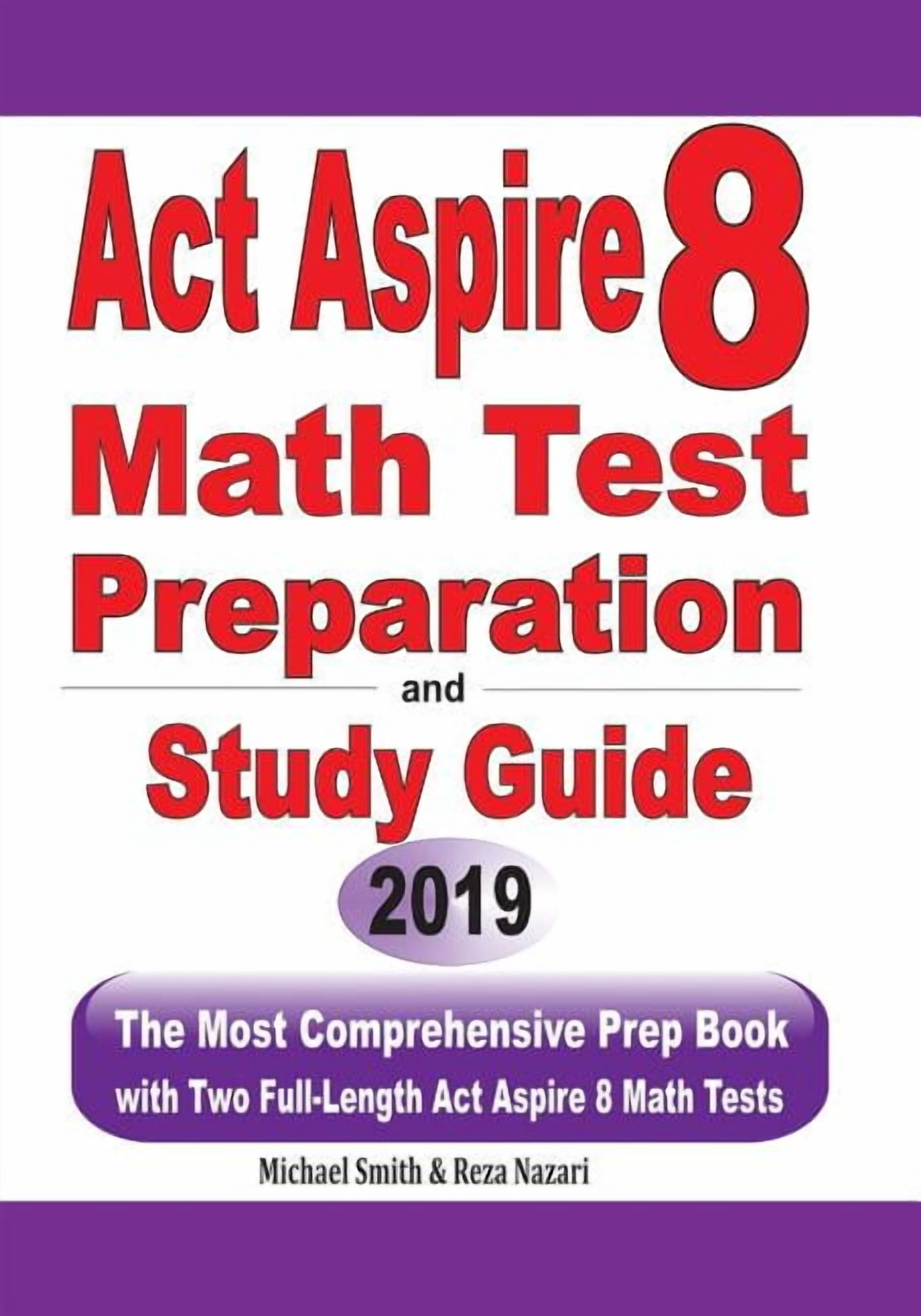 ACT Aspire 8 Math Test Preparation and study guide: The Most ...