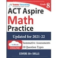 thumbnail image 1 of Pre-Owned ACT Aspire Test Prep: 8th Grade Math Practice Workbook and Full-length Online Assessments: ACT Aspire Study Guide (Paperback) 194573017X 9781945730177, 1 of 1