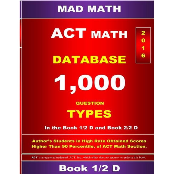 Mad Math Test Preparation: ACT Math Database 1-2 D (Paperback)