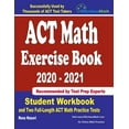 thumbnail image 1 of ACT Math Exercise Book 2020-2021 : Student Workbook and Two Full-Length ACT Math Practice Tests (Paperback), 1 of 1