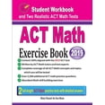 thumbnail image 1 of ACT Math Exercise Book: Student Workbook and Two Realistic ACT Math Tests, (Paperback), 1 of 1