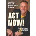 thumbnail image 1 of Pre-Owned Act Now!: How I Turn Ideas into Million-Dollar Product (Paperback) 0757307566 9780757307560, 1 of 1