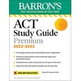 thumbnail image 1 of Pre-Owned ACT Premium Study Guide, 2022-2023: 6 Practice Tests + Comprehensive Review + Online Practice (Paperback) 1506264778 9781506264776, 1 of 1