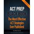 thumbnail image 1 of Pre-Owned ACT Prep Black Book: The Most Effective ACT Strategies Ever Published (Paperback) 0692027912 9780692027912, 1 of 1