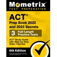 thumbnail image 1 of Pre-Owned ACT Prep Book 2022 and 2023 Secrets - 3 Full-Length Practice Tests, ACT Study Guide with Step-By-Step Video Tutorials: [6th Edition] (Paperback) 1516720830 9781516720835, 1 of 2