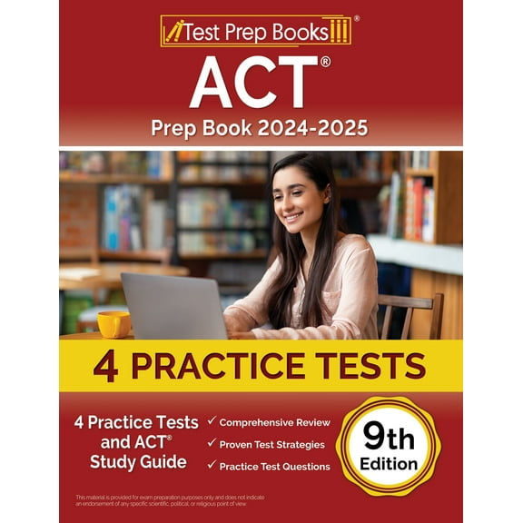 ACT Prep Book 2024-2025: 4 Practice Tests and ACT Study Guide [9th Edition]
