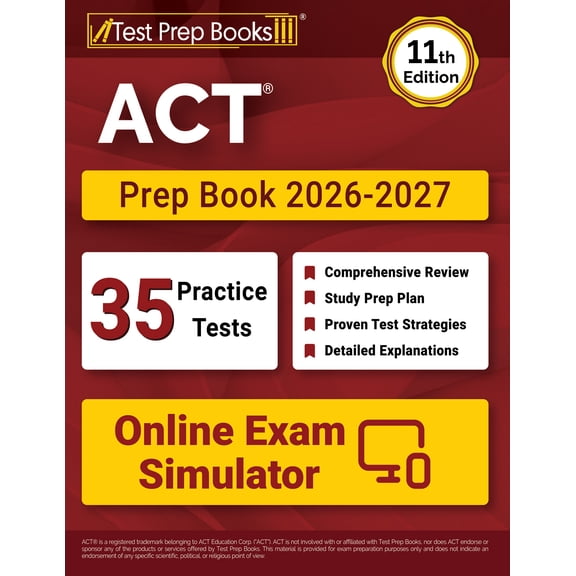 ACT Prep Book 2026-2027: 35 Full-Length Practice Exams + ACT Study Guide + Online Exam Simulator [11th Edition]