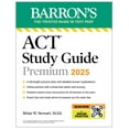 thumbnail image 1 of Barron's ACT Prep ACT Study Guide Premium, 2025: 6 Practice Tests + Comprehensive Review + Online Practice, (Paperback), 1 of 1