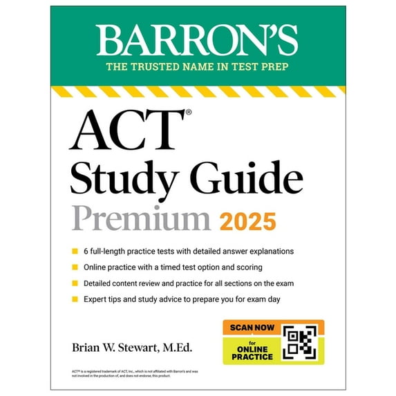 Barron's ACT Prep ACT Study Guide Premium, 2025: 6 Practice Tests + Comprehensive Review + Online Practice, (Paperback)
