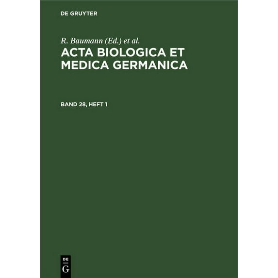 ACTA Biologica Et Medica Germanica. Band 28, Heft 1, (Hardcover)