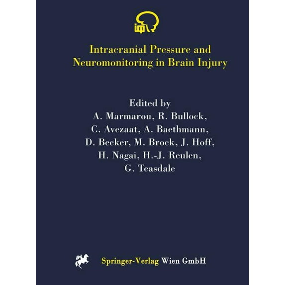 ACTA Neurochirurgica Supplement Intracranial Pressure and Neuromonitoring in Brain Injury: Proceedings of the Tenth International Icp Symposium, William, Book 71, (Paperback)