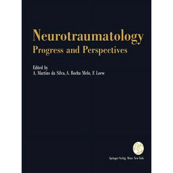 ACTA Neurochirurgica Supplement Neurotraumatology: Progress and Perspectives: Proceedings of the International Conference on Recent Advances in Neurotra, Book 55, (Paperback)