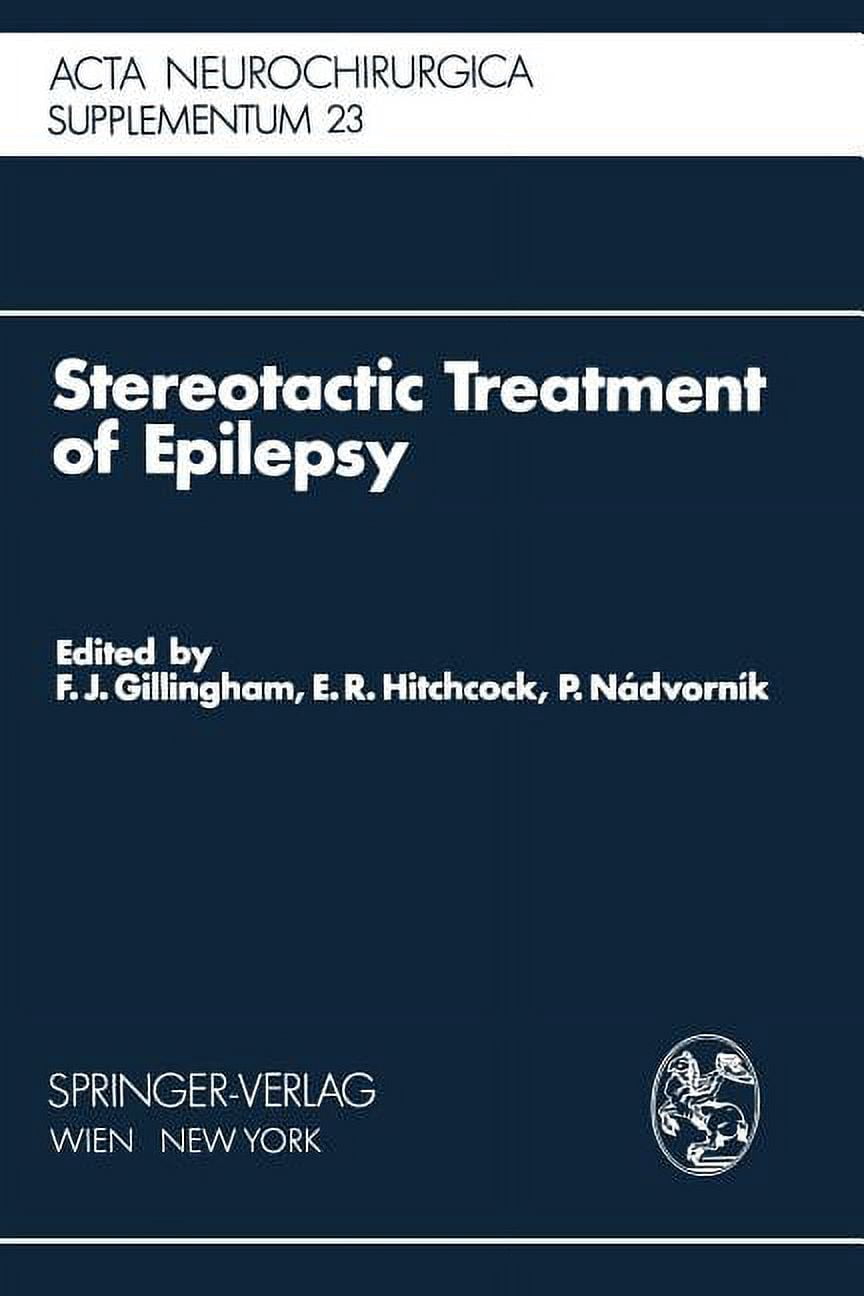 ACTA Neurochirurgica Supplement Stereotactic Treatment of Epilepsy ...