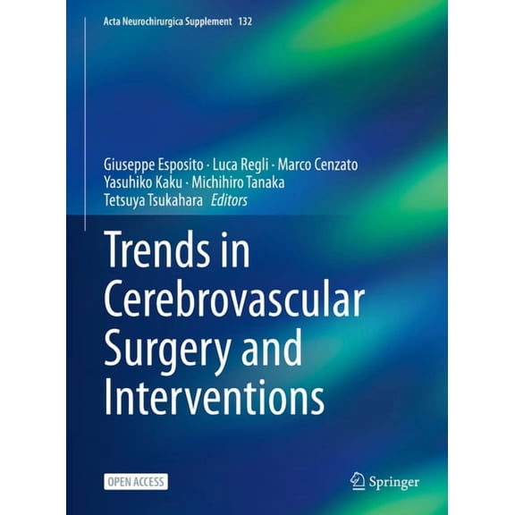 ACTA Neurochirurgica Supplement Trends in Cerebrovascular Surgery and Interventions, Book 132, (Hardcover)