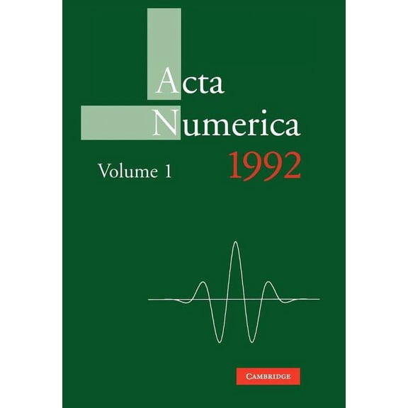 ACTA Numerica ACTA Numerica 1992: Volume 1, Book 1, (Paperback)