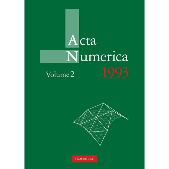 ACTA Numerica ACTA Numerica 1993: Volume 2, Book 2, (Hardcover)