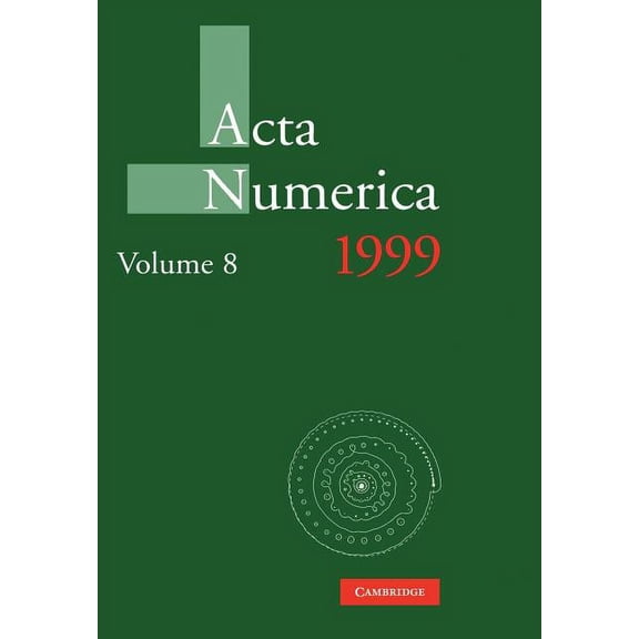 ACTA Numerica ACTA Numerica 1999: Volume 8, Book 8, (Paperback)