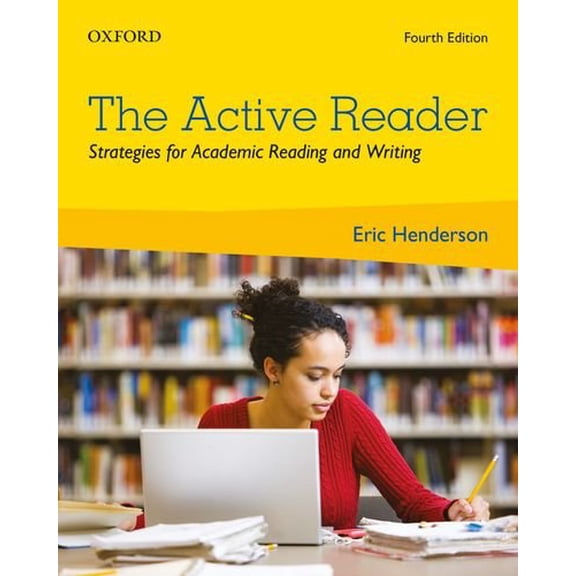 Pre-Owned The Active Reader: Strategies for Academic Reading and Writing (Paperback) 0199025924 9780199025923