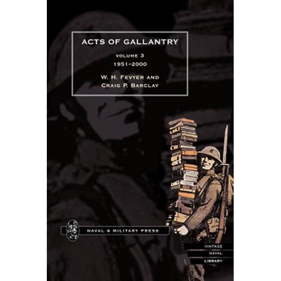ACTS OF GALLANTRY Volume 3 (Hardcover)