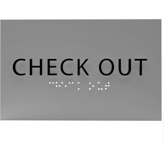 ADA CENTRAL SIGNS - 6" X4" Check Out Sign - ADA Compliant Tactile Graphics Grade 2 Braille Text Reception Desk Wall Sign | Front Counter Lobby Checkout Signs for Hotel, Hospital, Restaurant, and Store