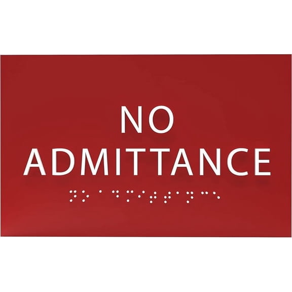 ADA CENTRAL SIGNS - 6" X4" No Admittance Sign - ADA Compliant Tactile Graphics Grade 2 Braille Text Surveillance Sign | Privacy, No Disturbance Plastic Signs for Home, School, Business, and Apartments
