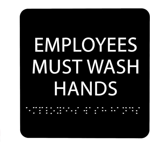 ADA CENTRAL SIGNS - 6" X6" Employees Must Wash Hands Sign - ADA Compliant Tactile Graphics Grade 2 Braille Text Acrylic Wall Sign - Safety Informative Restroom Signs for Office, Business, & Restaurant
