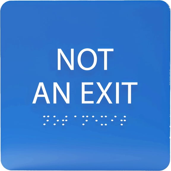 ADA CENTRAL SIGNS - 6" X6" Not an Exit Sign - ADA Compliant Tactile Graphics Grade 2 Braille Text Acrylic Wall Sign - Emergency Safety Restriction, Prohibition Signs for Business, Office, Restaurant