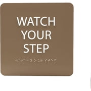 ADA CENTRAL SIGNS - 6" X6" Watch Your Step Sign - ADA Compliant Tactile Graphics Grade 2 Braille Text Acrylic Wall Sign - Staff Privacy Signs for Offices, Hotels, Schools, Apartments, and Restaurants