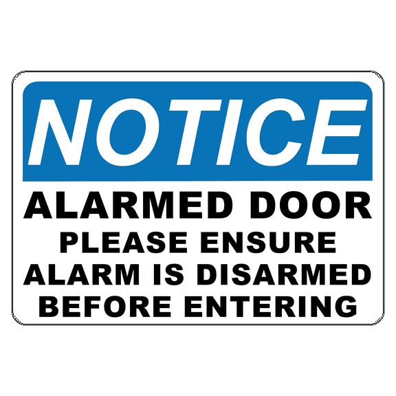 ADA CENTRAL SIGNS - Notice Alarmed Door, Please Ensure Alarm is Disabled Prior to Entering Sign - ADA Compliant Digitally Printed Text Wall Signs - OSHA Safety Security Signs