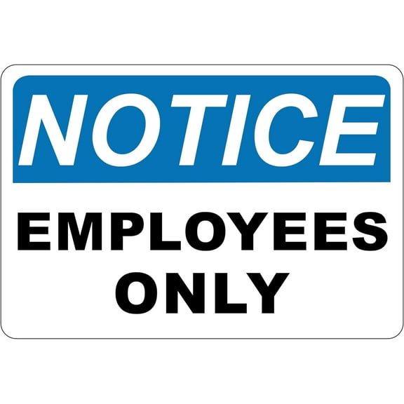 ADA CENTRAL SIGNS - Notice Employees Only Sign - ADA Compliant Digitally Printed Text Wall Sign - Authorized Personnel Only Restricted Access OSHA Security Sign for Office, Worksite Vinyl - 5” x 3.5”