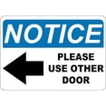 thumbnail image 1 of ADA CENTRAL SIGNS - Notice Please Use Other Door with Left Arrow Sign - ADA Compliant Digitally Printed Text Wall Signs - OSHA Safety Evacuation Signs for indoors and outdoors, 1 of 7