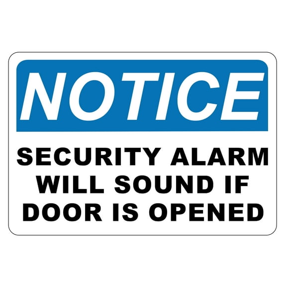 ADA CENTRAL SIGNS - Notice Security Alarm Will Sound if Door is Opened Sign - ADA Compliant Digitally Printed Text Wall Signs - OSHA Security, Safety Sign for Office, Worksite